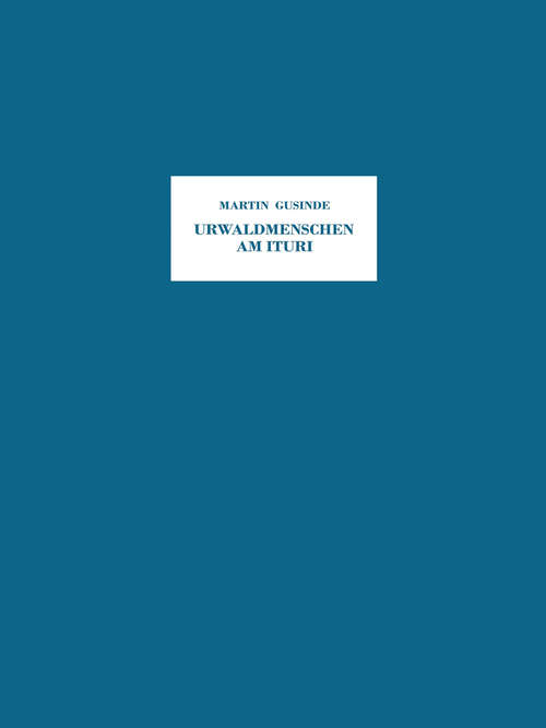 Book cover of Urwaldmenschen am Ituri: Anthropo-Biologische Forschungsergebnisse bei Pygmäen und Negern im Östlichen Belgisch-Kongo aus den Jahren 1934/35 (1948)