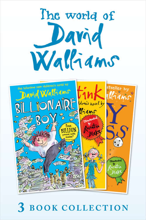 Book cover of The World of David Walliams 3 Book Collection (The Boy in the Dress, Mr Stink, Billionaire Boy) (ePub edition)