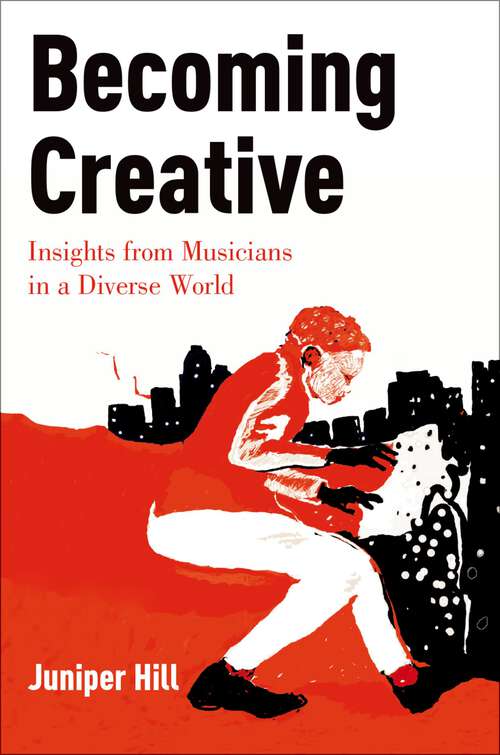 Book cover of Becoming Creative: Insights from Musicians in a Diverse World