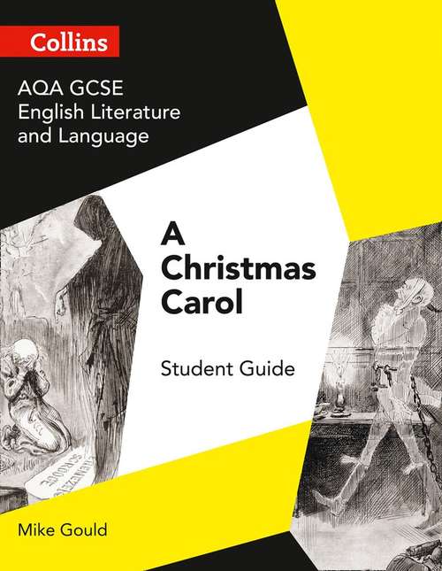 Book cover of AQA GCSE (9–1) English Literature and Language: A Christmas Carol - A Student Guide (PDF)