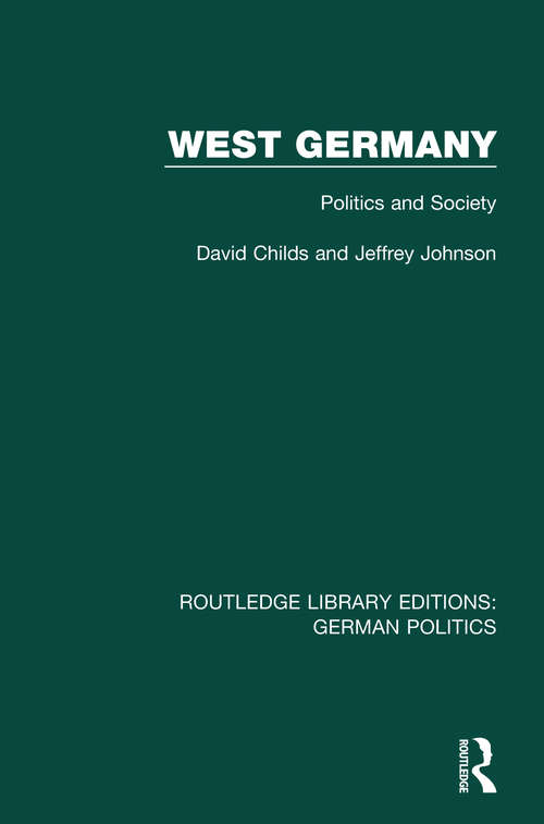 Book cover of West Germany: Politics and Society (Routledge Library Editions: German Politics)