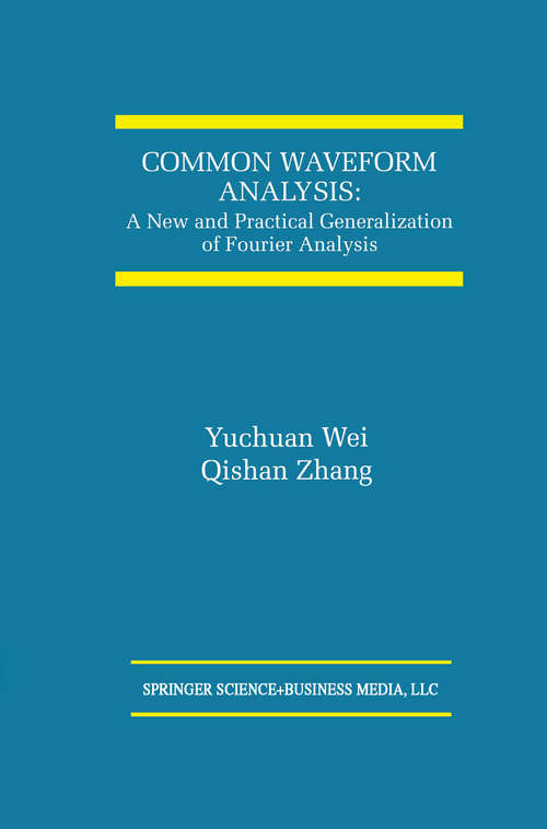 Book cover of Common Waveform Analysis: A New And Practical Generalization of Fourier Analysis (2000) (The International Series on Asian Studies in Computer and Information Science #9)