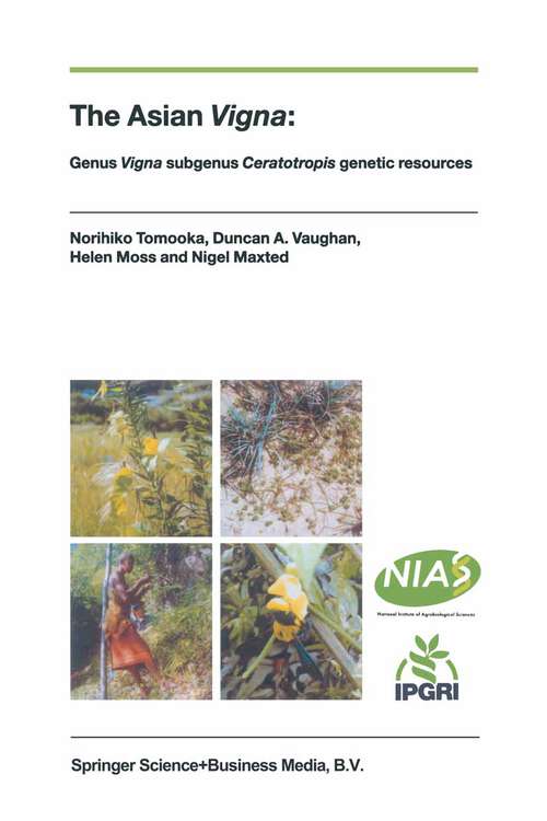 Book cover of The Asian Vigna: Genus Vigna subgenus Ceratotropis genetic resources (2002)