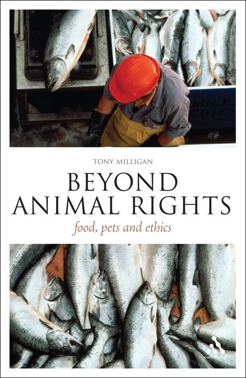 Book cover of Beyond Animal Rights: Food, Pets and Ethics (Think Now)