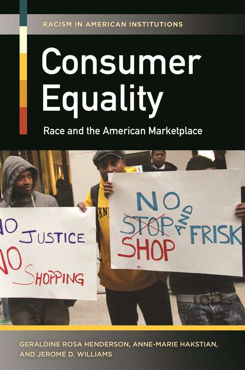 Book cover of Consumer Equality: Race and the American Marketplace (Racism in American Institutions)