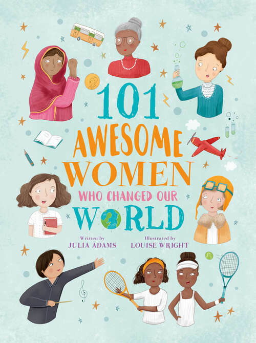 Book cover of 101 Awesome Women Who Changed Our World