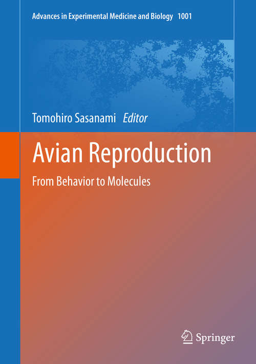 Book cover of Avian Reproduction: From Behavior to Molecules (1st ed. 2017) (Advances in Experimental Medicine and Biology #1001)