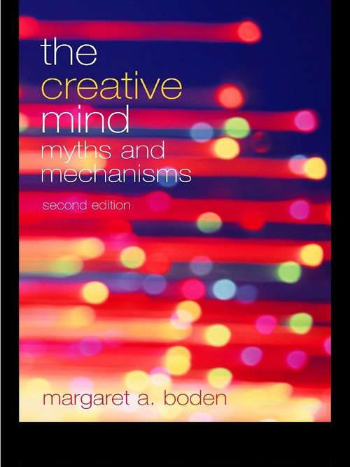Book cover of The Creative Mind: Myths and Mechanisms (2)