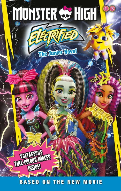 Book cover of Electrified: The Junior Novel 7 (Monster High)