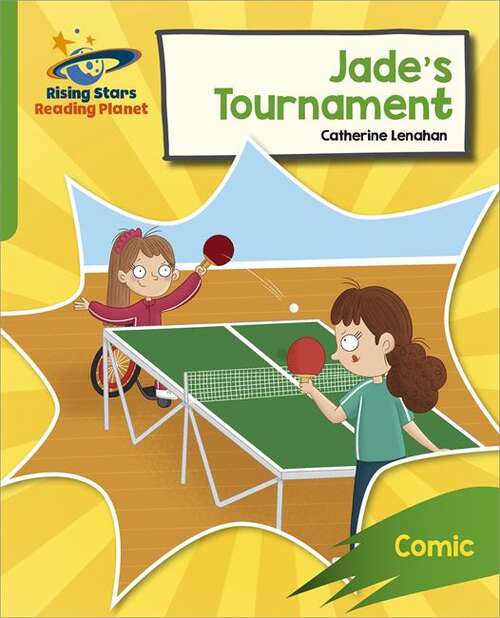 Book cover of Reading Planet: Rocket Phonics – Target Practice – Jade's Tournament – Green
