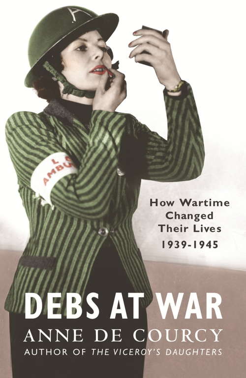 Book cover of Debs at War: 1939-1945 (WOMEN IN HISTORY)