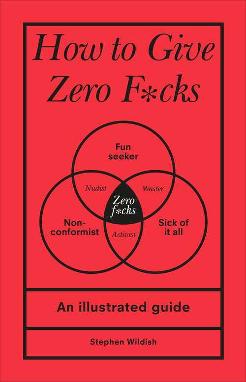 Book cover of How to Give Zero F*cks