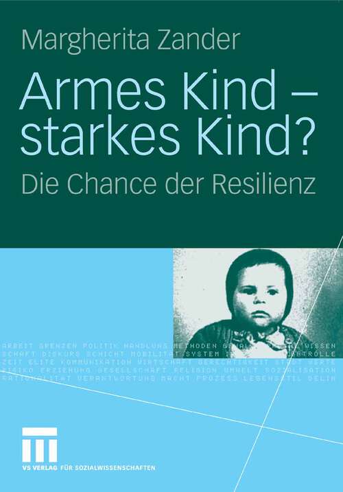 Book cover of Armes Kind - starkes Kind?: Die Chance der Resilienz (2008)