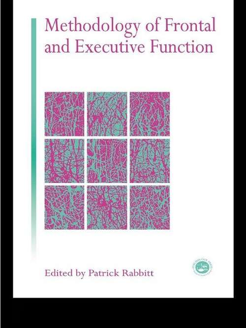 Book cover of Methodology Of Frontal And Executive Function