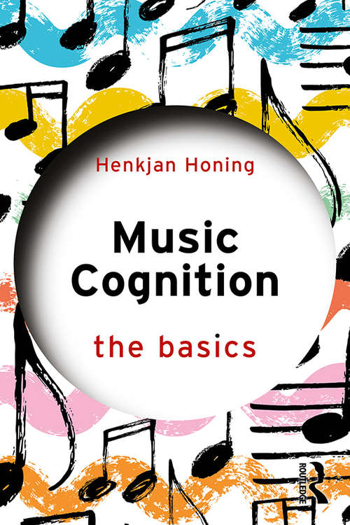 Book cover of Music Cognition: The Basics (The Basics)
