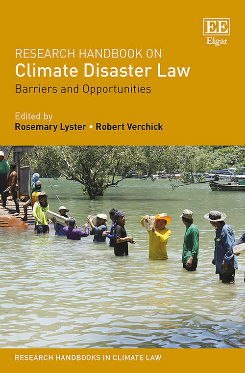 Book cover of Research Handbook on Climate Disaster Law: Barriers and Opportunities (Research Handbooks in Climate Law series)