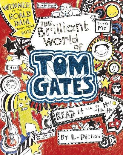 Book cover of The Brilliant World Of Tom Gates (Tom Gates Ser.)
