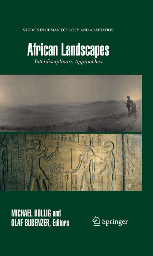 Book cover of African Landscapes: Interdisciplinary Approaches (2009) (Studies in Human Ecology and Adaptation #4)