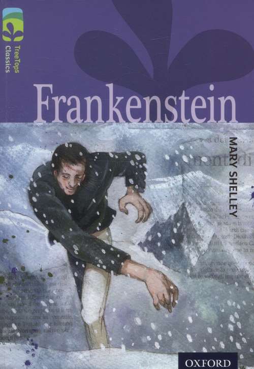 Book cover of Oxford Reading Tree, TreeTops Classics, Level 17: Frankenstein (2014 edition) (PDF)