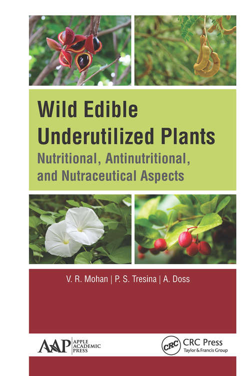 Book cover of Wild Edible Underutilized Plants: Nutritional, Antinutritional, and Nutraceutical Aspects