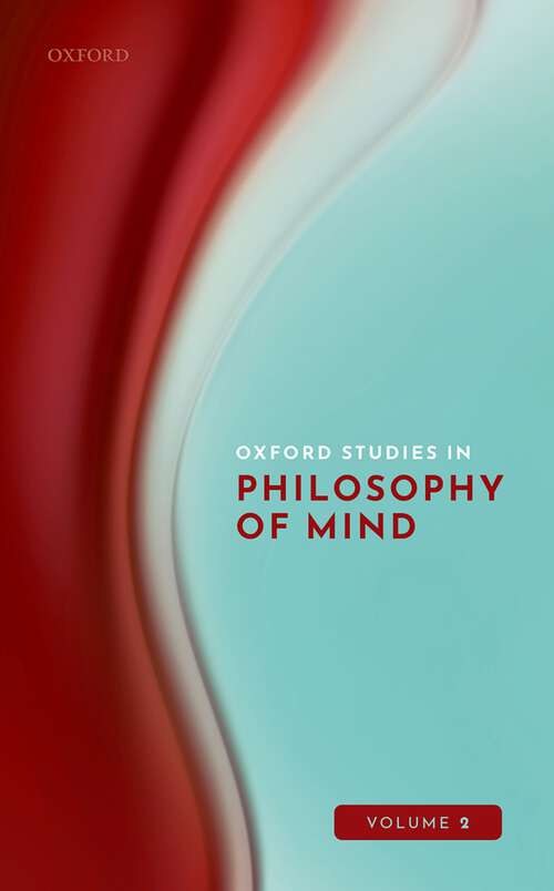 Book cover of Oxford Studies in Philosophy of Mind Volume 2 (Oxford Studies in Philosophy of Mind)