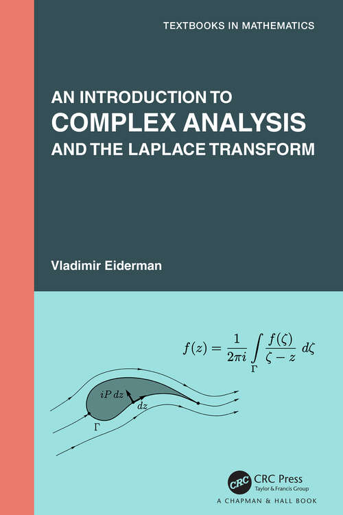 Book cover of An Introduction to Complex Analysis and the Laplace Transform (Textbooks in Mathematics)