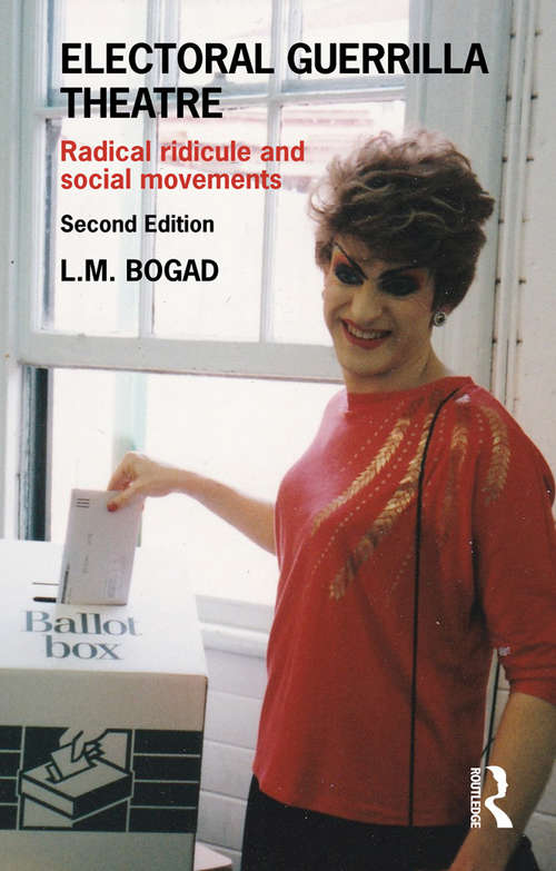 Book cover of Electoral Guerrilla Theatre: Radical Ridicule and Social Movements (2)