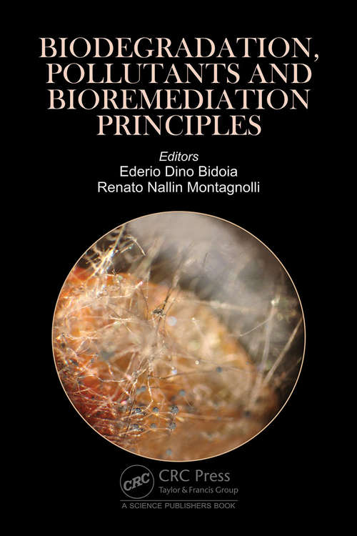 Book cover of Biodegradation, Pollutants and Bioremediation Principles