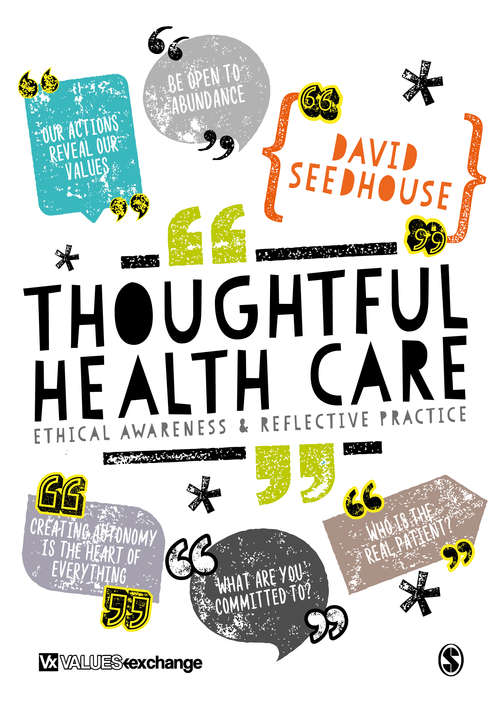 Book cover of Thoughtful Health Care: Ethical Awareness and Reflective Practice
