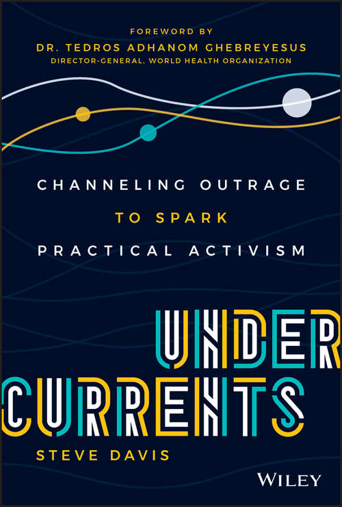 Book cover of Undercurrents: Channeling Outrage to Spark Practical Activism
