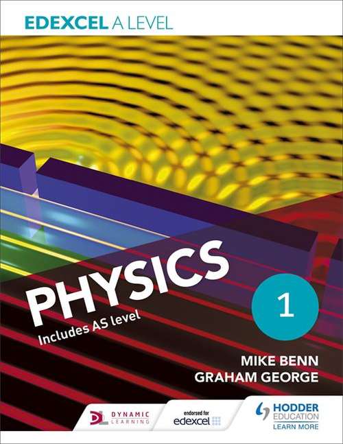 Book cover of Edexcel A Level Physics Student Book 1 (PDF)
