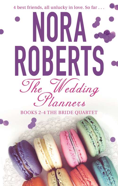 Book cover of The Wedding Planners: Books 2 – 4 The Bride Quartet