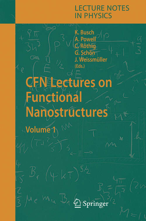 Book cover of CFN Lectures on Functional Nanostructures: Volume 1 (2005) (Lecture Notes in Physics #658)