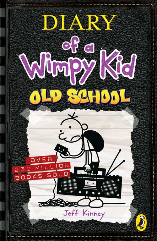 Book cover of Diary of a Wimpy Kid: Old School (Diary of a Wimpy Kid #10)