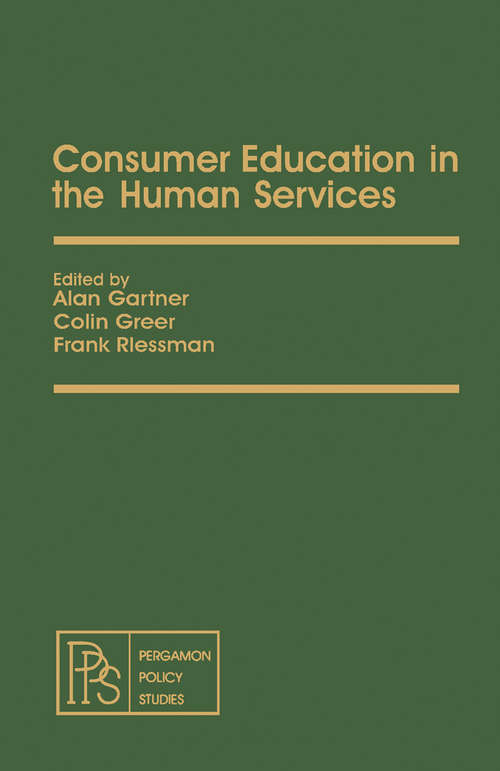 Book cover of Consumer Education in the Human Services: Pergamon Policy Studies