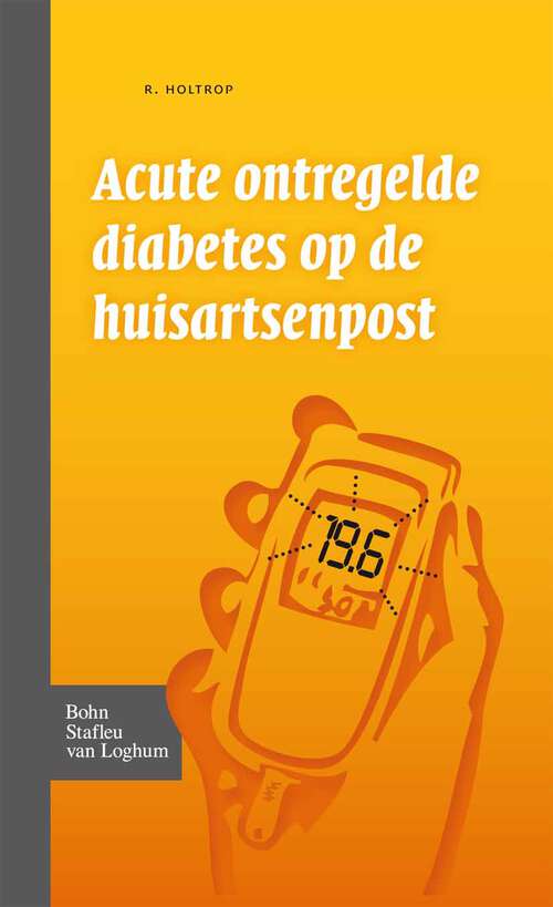 Book cover of Acute ontregelde diabetes op de huisartsenpost (2nd ed. 2011)