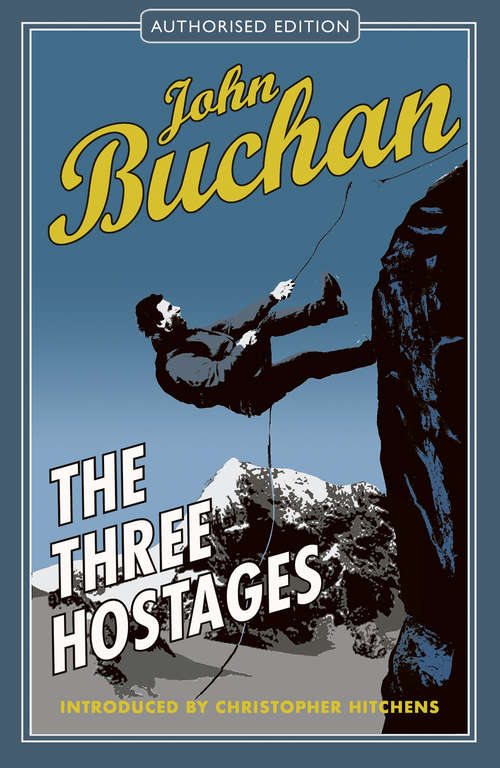 Book cover of The Three Hostages: Authorised Edition (The Richard Hannay Adventures #4)