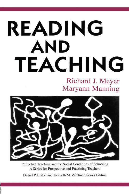 Book cover of Reading and Teaching (Reflective Teaching and the Social Conditions of Schooling Series)
