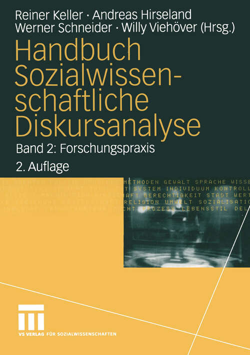 Book cover of Handbuch Sozialwissenschaftliche Diskursanalyse: Band 2: Forschungspraxis (2. Aufl. 2004)