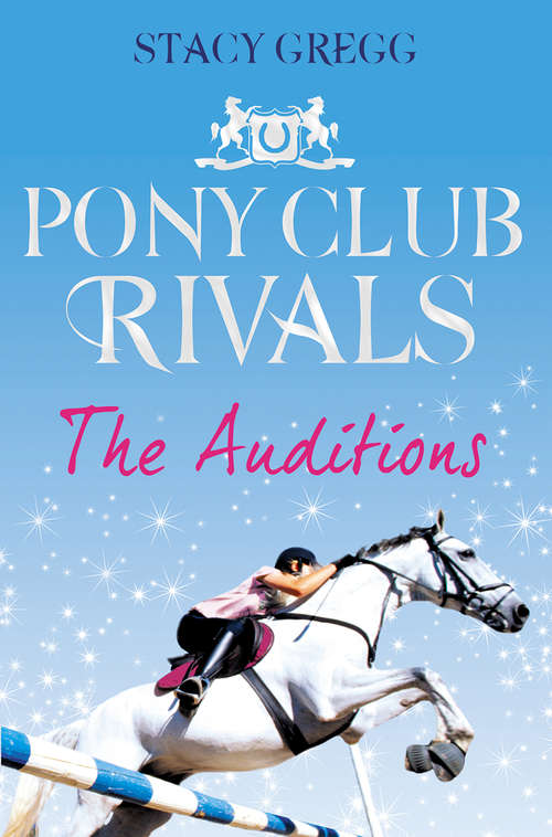 Book cover of The Auditions (ePub edition) (Pony Club Rivals #1)