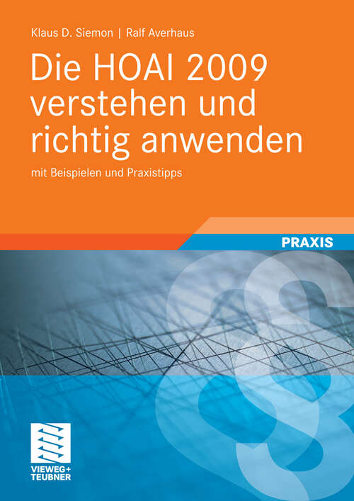 Book cover of Die HOAI 2009 verstehen und richtig anwenden: mit Beispielen und Praxistipps (2010)