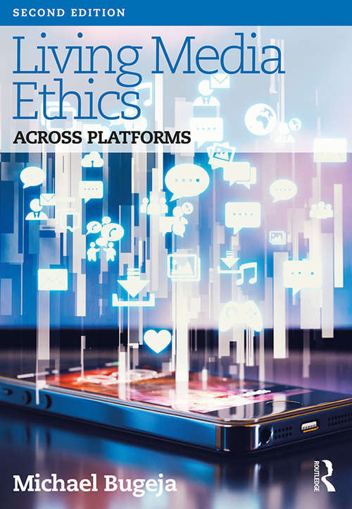Book cover of Living Media Ethics: Across Platforms (2)