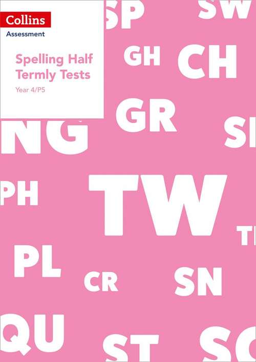 Book cover of Spelling Half Termly Tests Year 4/P5 (PDF)