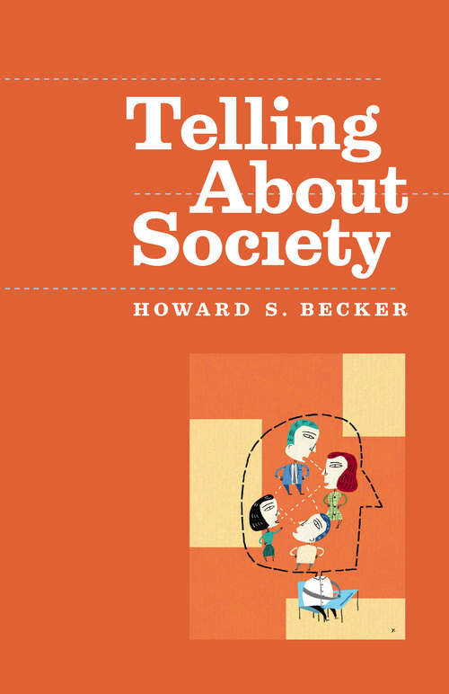 Book cover of Telling About Society (Chicago Guides to Writing, Editing, and Publishing)