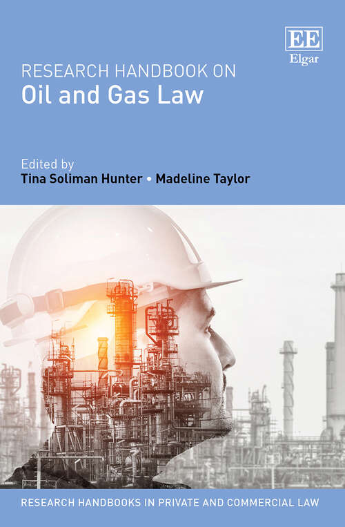 Book cover of Research Handbook on Oil and Gas Law (Research Handbooks in Private and Commercial Law series)