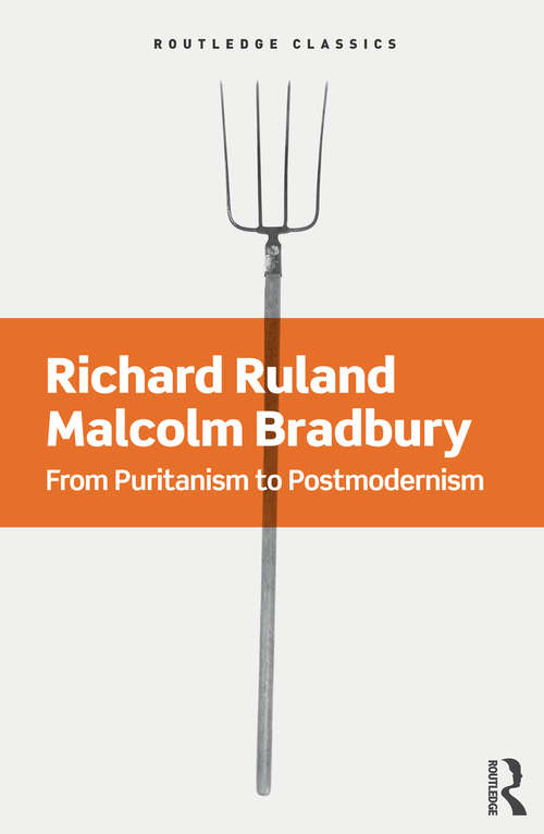 Book cover of From Puritanism to Postmodernism: A History of American Literature