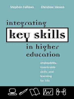 Book cover of Integrating Key Skills In Higher Education: Employability, Transferable Skills And Learning For Life (PDF)
