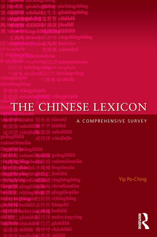 Book cover of The Chinese Lexicon: A Comprehensive Survey
