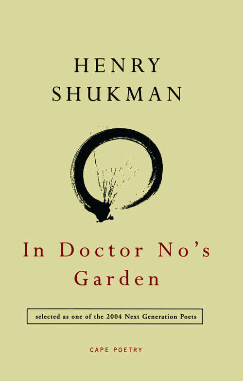 Book cover of In Doctor No's Garden (Cape Poetry Ser.)