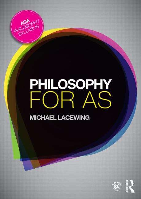 Book cover of Philosophy For AS: Epistemology And Philosophy Of Religion